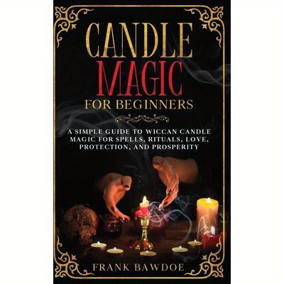 TEMU An Introductory Guide To Candle Magic: Easy Techniques For Wiccan Spells, Rituals, Love, Safety, And Abundance