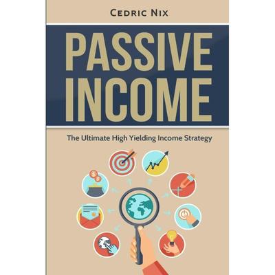 TEMU 1pc Passive Income: The Ultimate High Yielding Income Strategy - Sustainability In Business Development, English, 2017-01-06, Createspace Independent Publishing Platform