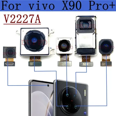 Original Front Rear Camera For Vivo X90 Pro+Plus V2227A Back Wide Periscope Telephoto Main Camera
