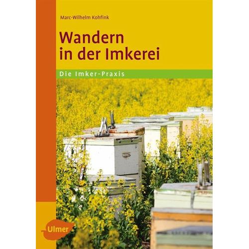 Wandern in der Imkerei - Dr. Marc-Wilhelm Kohfink