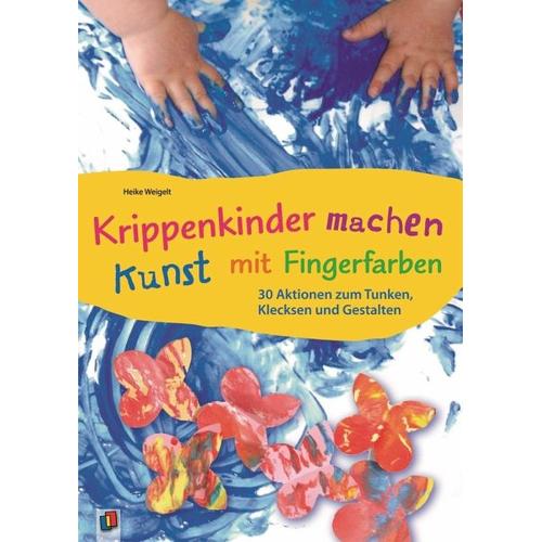 Krippenkinder machen Kunst - mit Fingerfarben! - Heike Weigelt