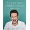 Everyday Super Food - Jamie Oliver