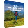 Fernwanderwege in Europa - Michael Vogeley