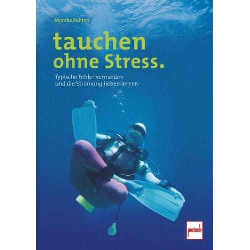 tauchen ohne Stress. - Monika Rahimi