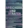Speichern und Strafen - Adrian Lobe