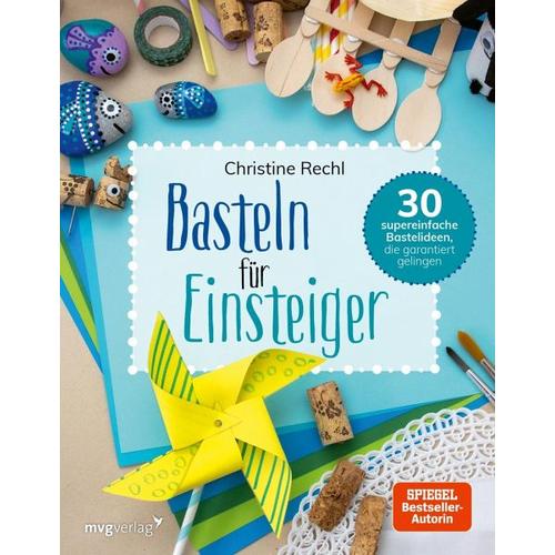 Basteln für Einsteiger - Christine Rechl