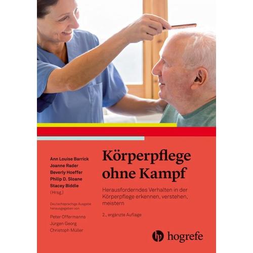 Körperpflege ohne Kampf - Ann Louise Barrick, Joanne Rader, Beverly Hoeffer