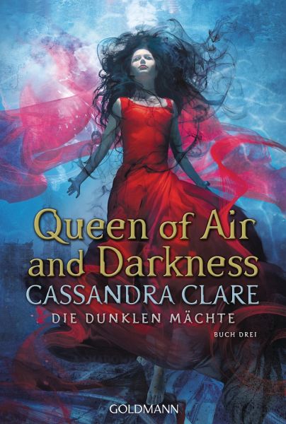 Queen of Air and Darkness / Die dunklen Mächte Bd.3 - Cassandra Clare