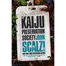 The Kaiju Preservation Society - John Scalzi