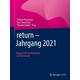 return - Jahrgang 2021 - Stefanie Herausgegeben:Burgmaier, Hans Haarmeyer, Thorsten Garber
