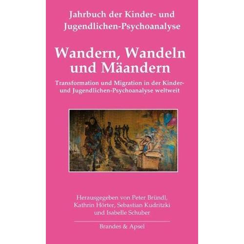 Wandern, Wandeln und Mäandern