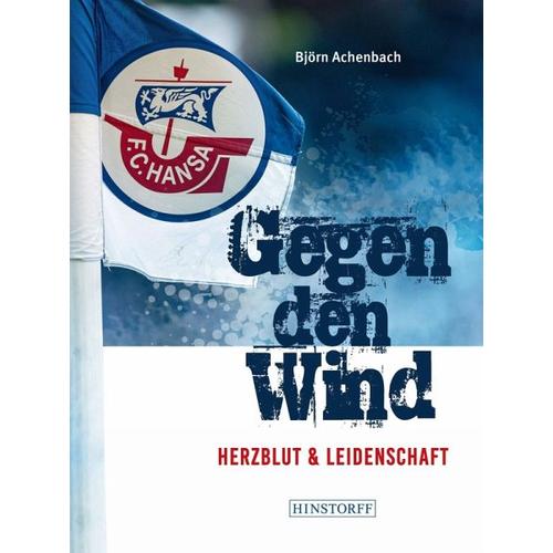 Hansa Rostock. Gegen den Wind - Björn Achenbach