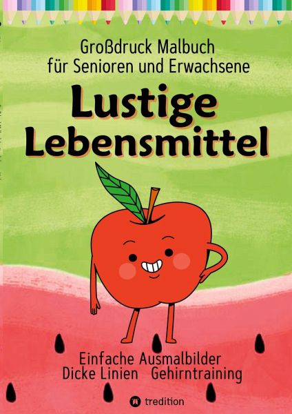 Malbuch für Senioren, Erwachsene, Malanfänger, Sehbehinderte Lustige Lebensmittel Geschenk für Rentner, Demenzbetreuung, Seniorenarbeit - Hardy Haar