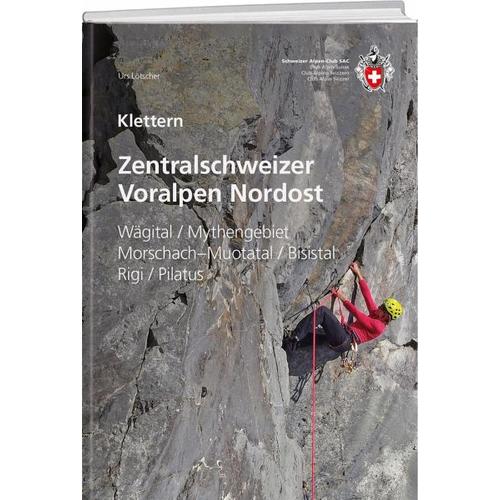Klettern Zentralschweizer Voralpen Nordost - Urs Lötscher