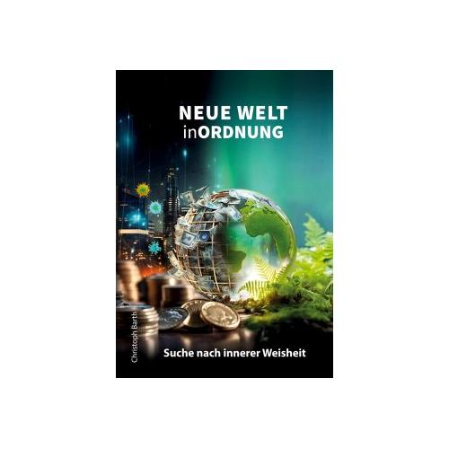 Neue Welt in Ordnung - Christoph Barth