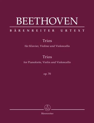 Trios für Klavier, Violine und Violoncello op. 70 - Ludwig van Beethoven