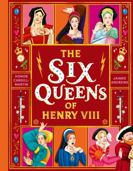 The Six Queens of Henry VIII - Honor Cargill-Martin