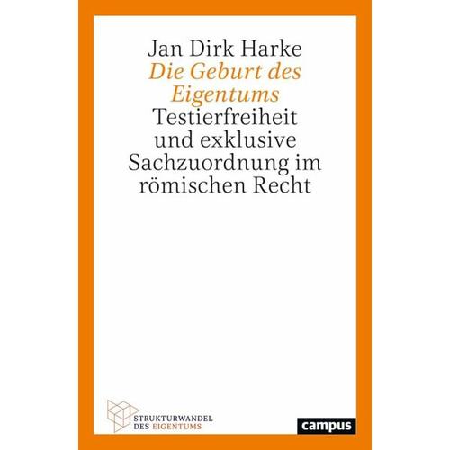 Die Geburt des Eigentums - Jan Dirk Harke