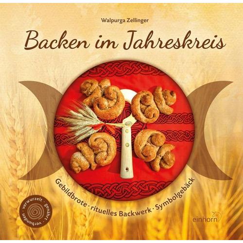 Backen im Jahreskreis - Walpurga Zellinger