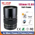 Zhongyi Ottica 135mm F2.8 II Obiettivo della fotocamera per Nikon F Canon EF Pentax K Sony E/FE