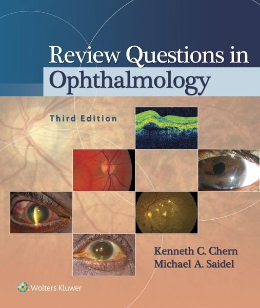 Review Questions in Ophthalmology - Kenneth C. Chern, Michael A. Saidel