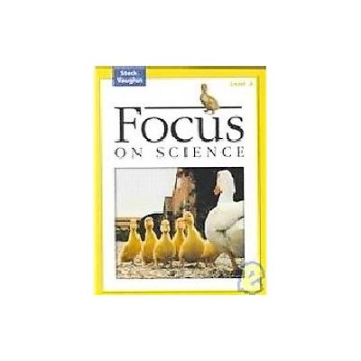 Focus on Science by  Steck-Vaughn (Paperback - Student)