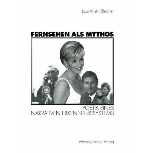 Fernsehen als Mythos - Joan-Kristin Bleicher
