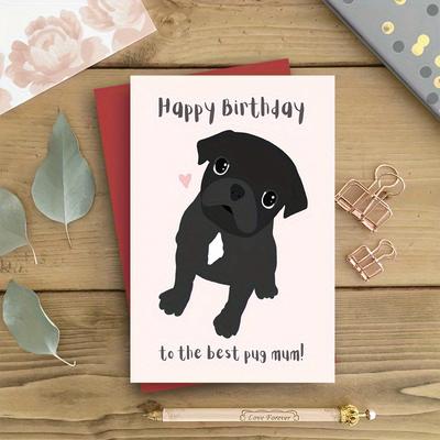 "TEMU 1pc Birthday Card With Pink Envelope - " To The Best Pug Mum" Message - Ideal For Family & Gifting, Dog Birthday Party Decorations" Image