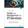 Design und Management von IT-Services - Robert Scholderer