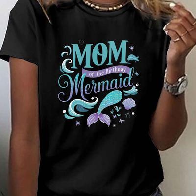 TEMU Mom Of The Birthday Mermaid Print T-shirt, Short Sleeve Crew Neck Casual Top For Summer & Spring, Women's Clothing Image