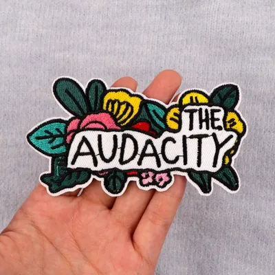 "THE AUDACITY" Iron On Patch Clothes Patch For Clothing Funny Embroidered Patch Garment Apparel Accessories Sewing Stickers