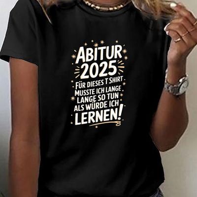 TEMU Women's 2025 Graduation T-shirt - Short Sleeve Crew Neck Top With German Quote & , Casual Fit For High Diploma Celebration, Machine Washable, Spring Attire, , Medium Elasticity Image