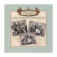 Jamie O'Reilly & The Rogues A Collection of...
