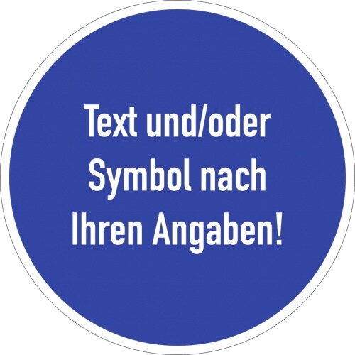 Dreifke® Aufkleber, Gebotszeichen - Text nach Ihren Angaben, Folie, Ø 315 mm Image