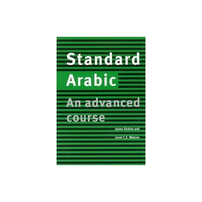 Standard Arabic by James Dickins (Paperback - Cambridge Univ Pr)