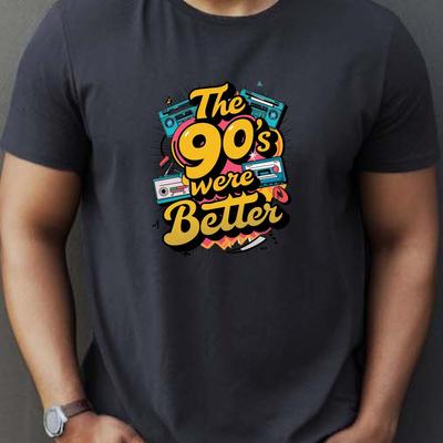 TEMU The 90s Better Print, Men's Round Crew Neck Short Sleeve, Tee Fashion Regular Fit T-shirt, Casual Comfy Breathable Top For Spring Vacation Men's Clothing As Gift Image