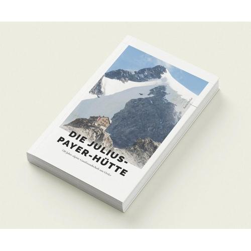 Die Julius-Payer-Hütte - Karin Ortler