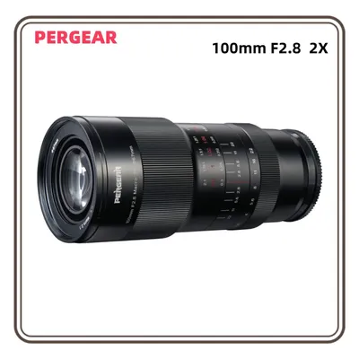 PERGEAR 100mm F2.8 Macro 2X Full-Frame Manual Focus Lens for Sony E Canon RF EF Nikon Z Fuji X L Mount Internal Focus