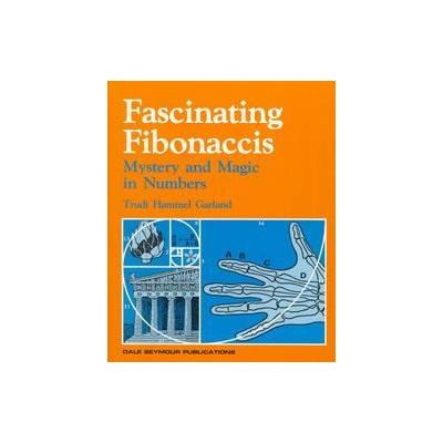 Fascinating Fibonaccis by Trudi Hammel Garland (Paperback - Dale Seymour Pubn)