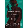 A Darker Shade of Magic - V. E. Schwab