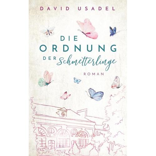Die Ordnung der Schmetterlinge - David Usadel