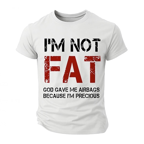Herren Grafik T-Shirt Kurzarm Lustiger Wortwitz Ich bin nicht dick Gott gab mir Airbags weil ich kostbar bin Image