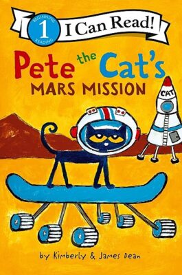 I Can Read Level 1: Pete the Cat's Mars Mission (paperback) - by James Dean