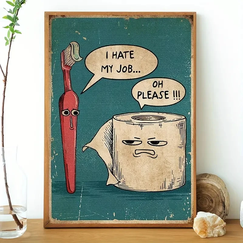 Ich hasse meine Jobs, lustige Zahnbürste und Toilettenpapier, Wandkunstdrucke, Leinwandgemälde, Poster, Bild für Wohnzimmer, Heimdekoration Image