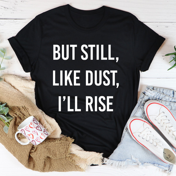 But Still Like Dust I'll Rise Tee Mauve XL