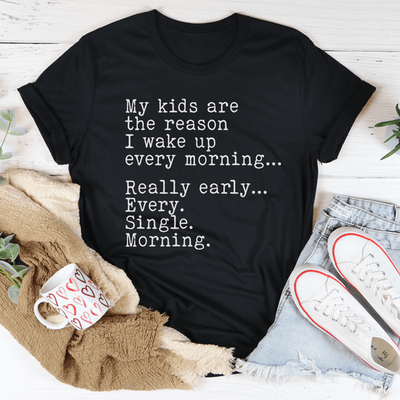 My Kids Are The Reason I Wake Up Every Morning Tee 3XL Black Heather