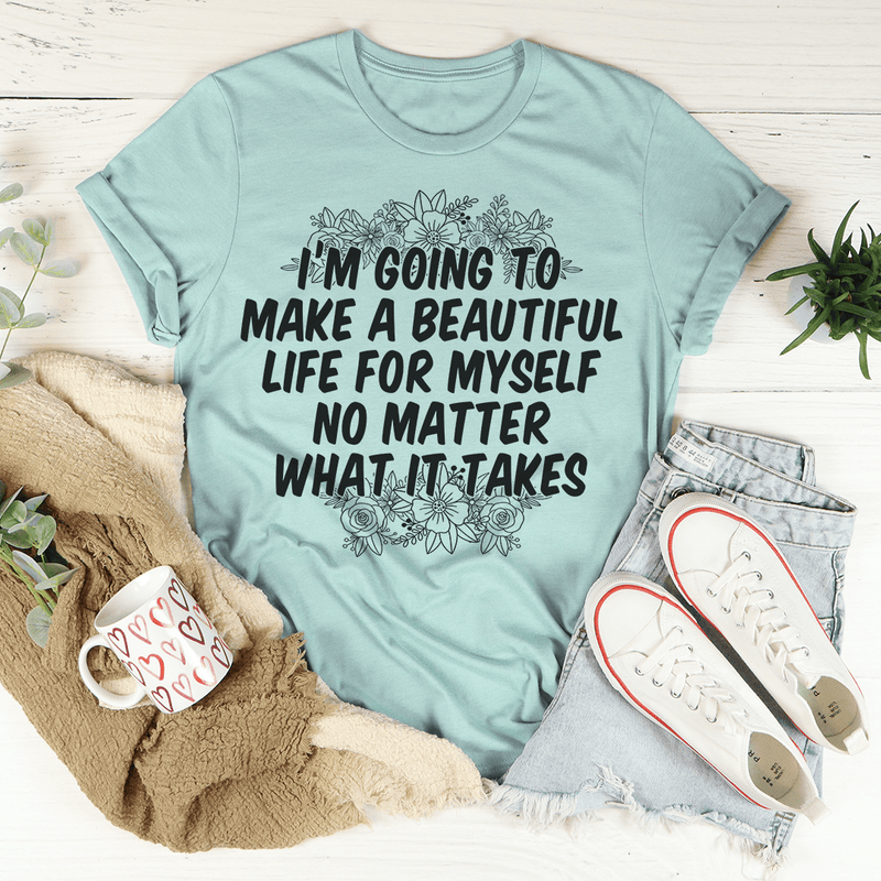 I'm Going To Make A Beautiful Life For Myself Tee S Heather Prism Peach