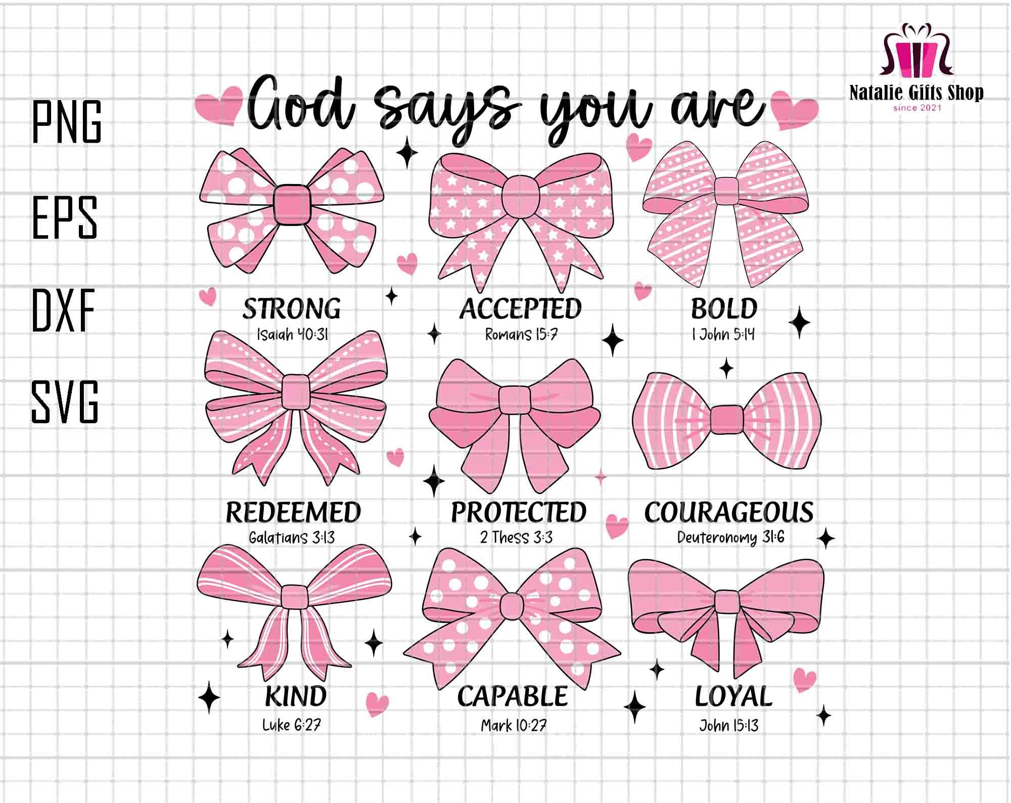 Dio dice che sei Svg, Girlie Coquette Bow Pink Svg, Christian Svg, Ragazza estetica Svg, Versetto della Bibbia Svg, Soft Girl Era Svg, Dio dice che so