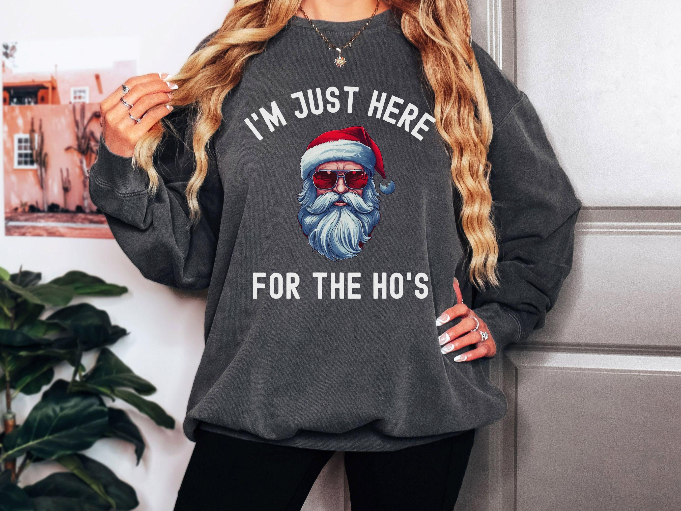 Felpa di Babbo Natale Comfort Colors , Sono qui solo per la felpa di Ho's, Qui per Babbo Natale di Ho's, Felpa per Babbo Natale, Maglione divertente
