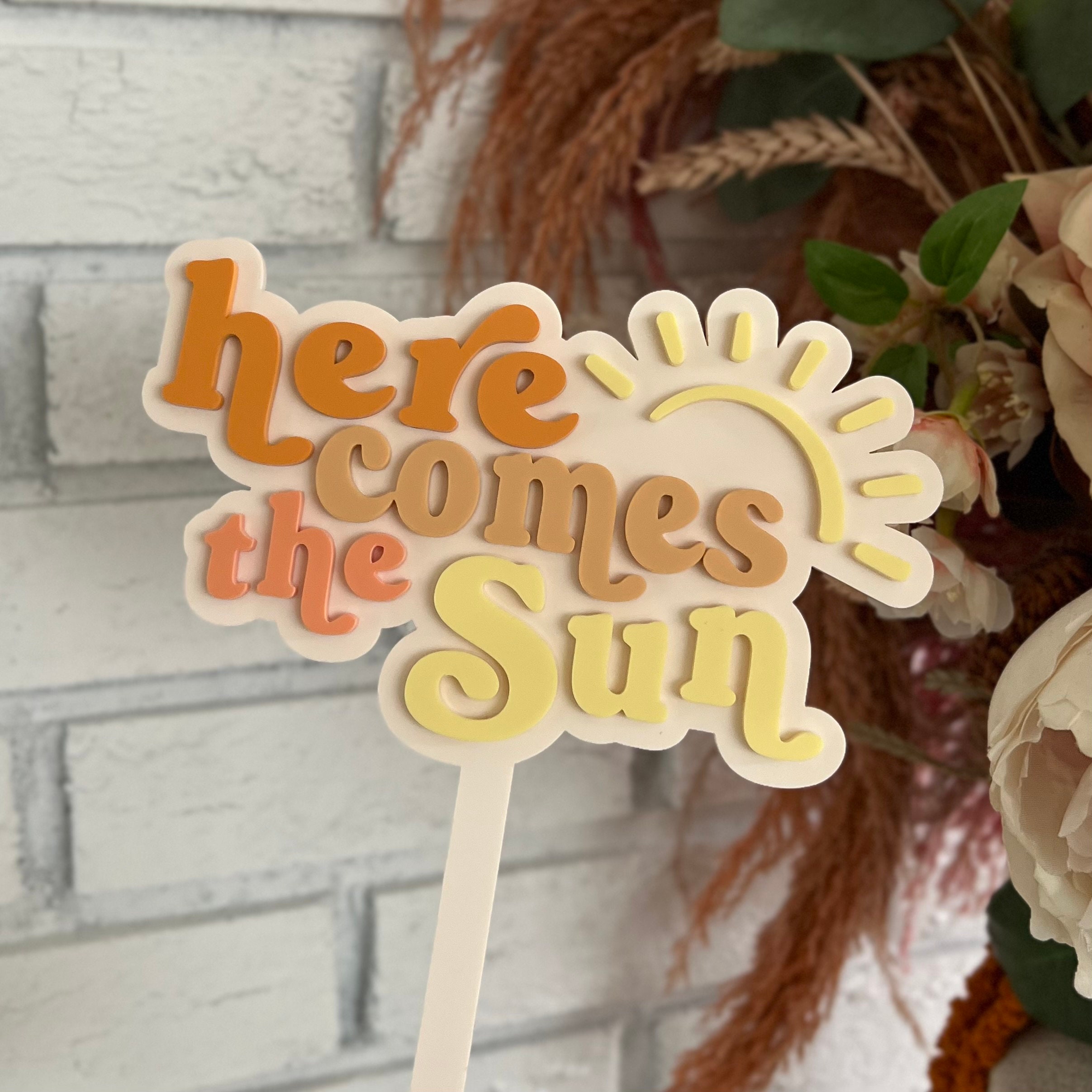 Ecco che arriva il sole Cake Topper, Cake Topper Sole, Cake Topper Primo Compleanno, Cake Topper Personalizzato, Compleanno Sole, Torta 1o Compleanno